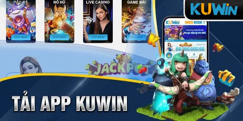 Các lưu ý khi tải app Kuwin bạn nên biết